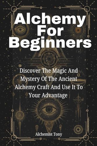The Art of Alchemy: Inner Alchemy & the Revelation of the